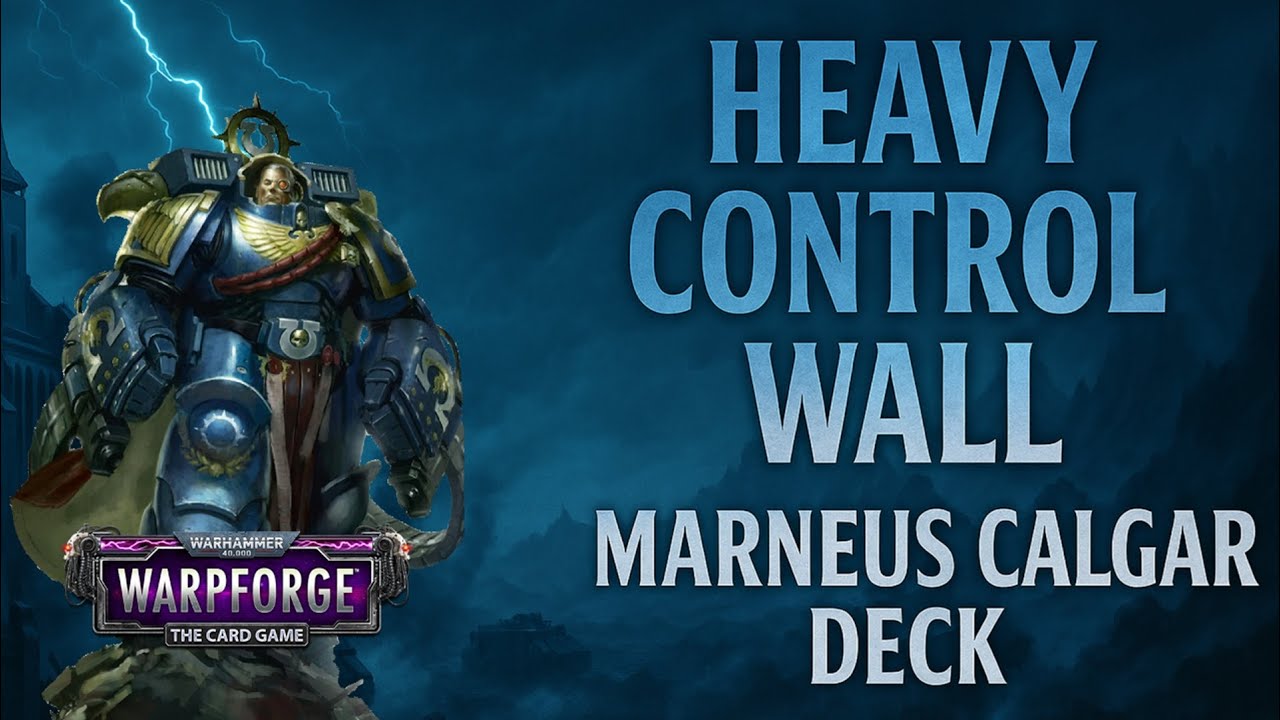 Marneus Calgar Heavy Control Deck [Classic] || Warhammer 40,000: Warpforge