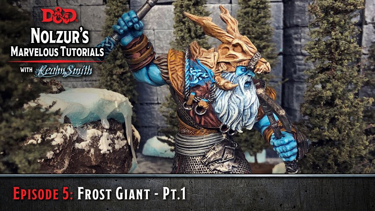 Ep. 5: Frost Giant Pt.1 - D&D Nolzur's Marvelous Tutorials with RealmSmith