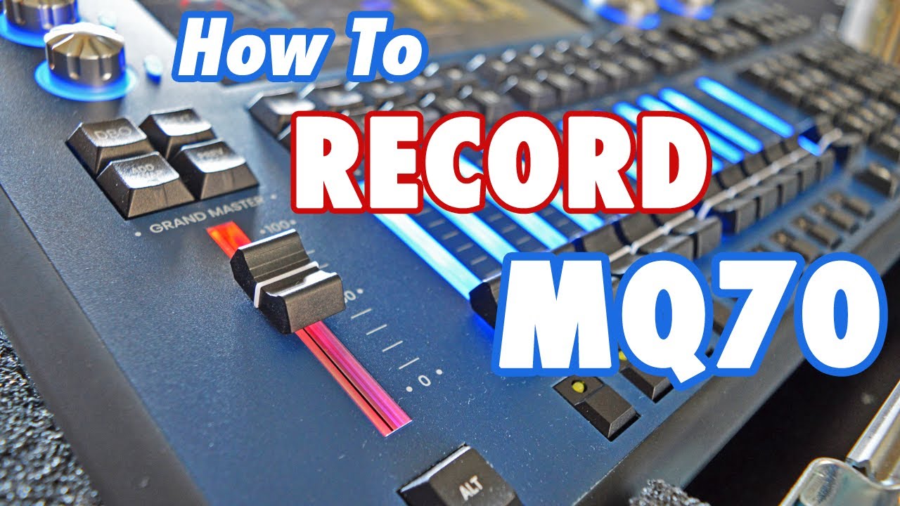 How To: Record using ChamSys MQ70