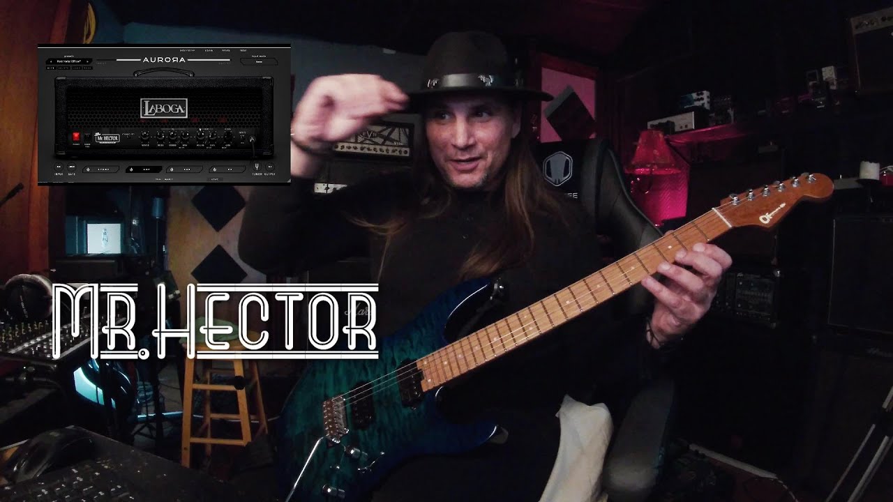 Aurora DSP Laboga Mr. Hector amp sim in the house! Hard Rockin full mix sample! This thing smoke's!