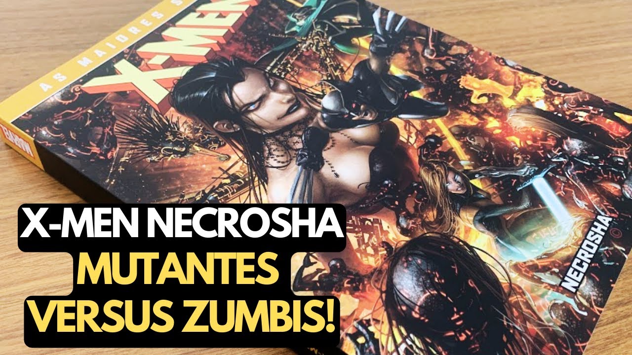X-MEN MAIORES SAGAS - NECROSHA! QUANDO OS ZUMBIS ATACAM OS MUTANTES