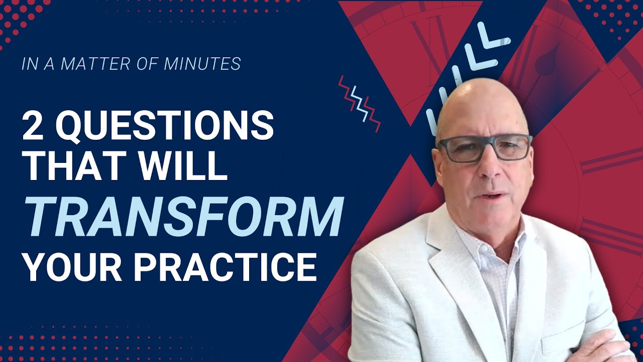 Two Questions That Will Transform Your Practice in 2026
