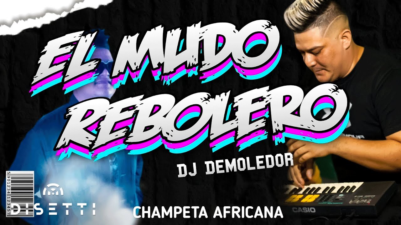 Dj Demoledor, Stom Music - El Mudo Rebolero | Champeta Africana