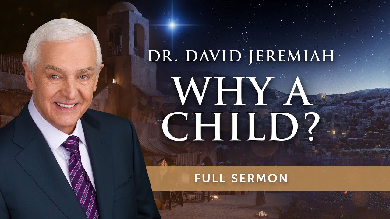 Why Did Jesus Come as a Child?