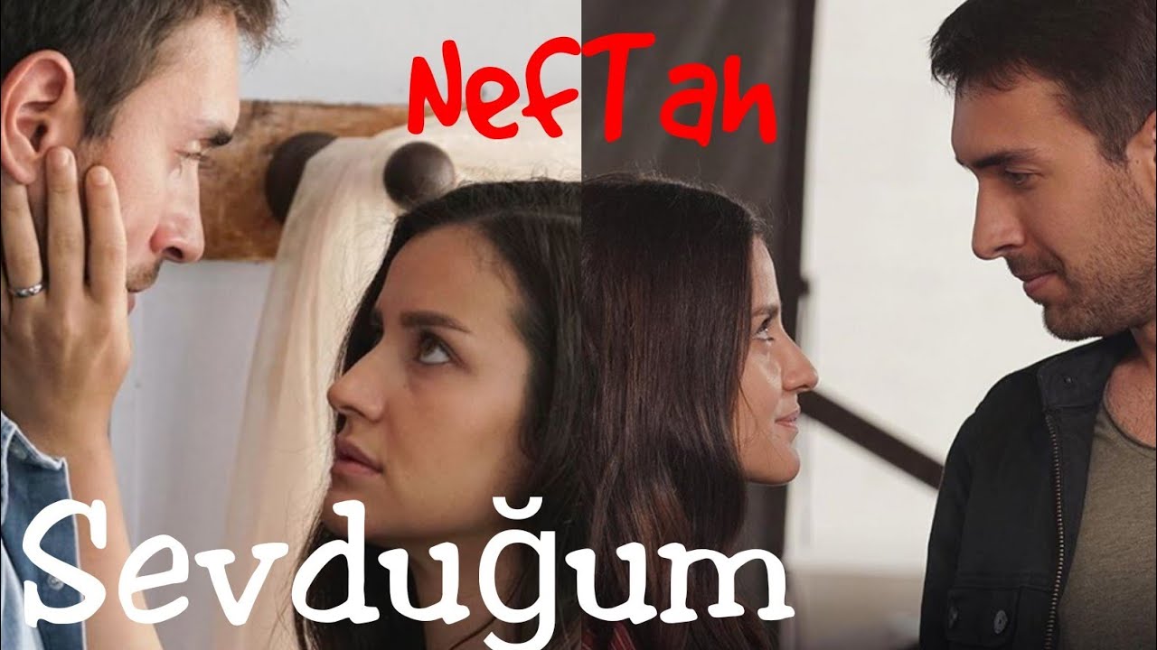 Nefes & Tahir | Sevduğum