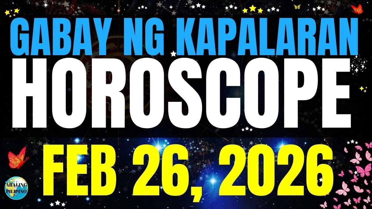 🌏 Horoscope Ngayong Araw February 26, 2026 #HoroscopeTagalog #kapalaranhoroscope #horoscopengayon