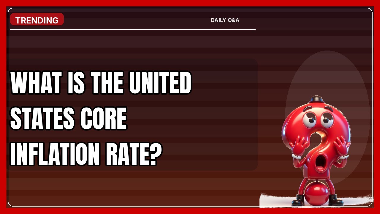 What Is the United States Core Inflation Rate in 2026?