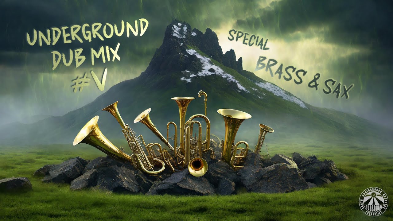 Underground Dub Mix #V - Brass & Sax
