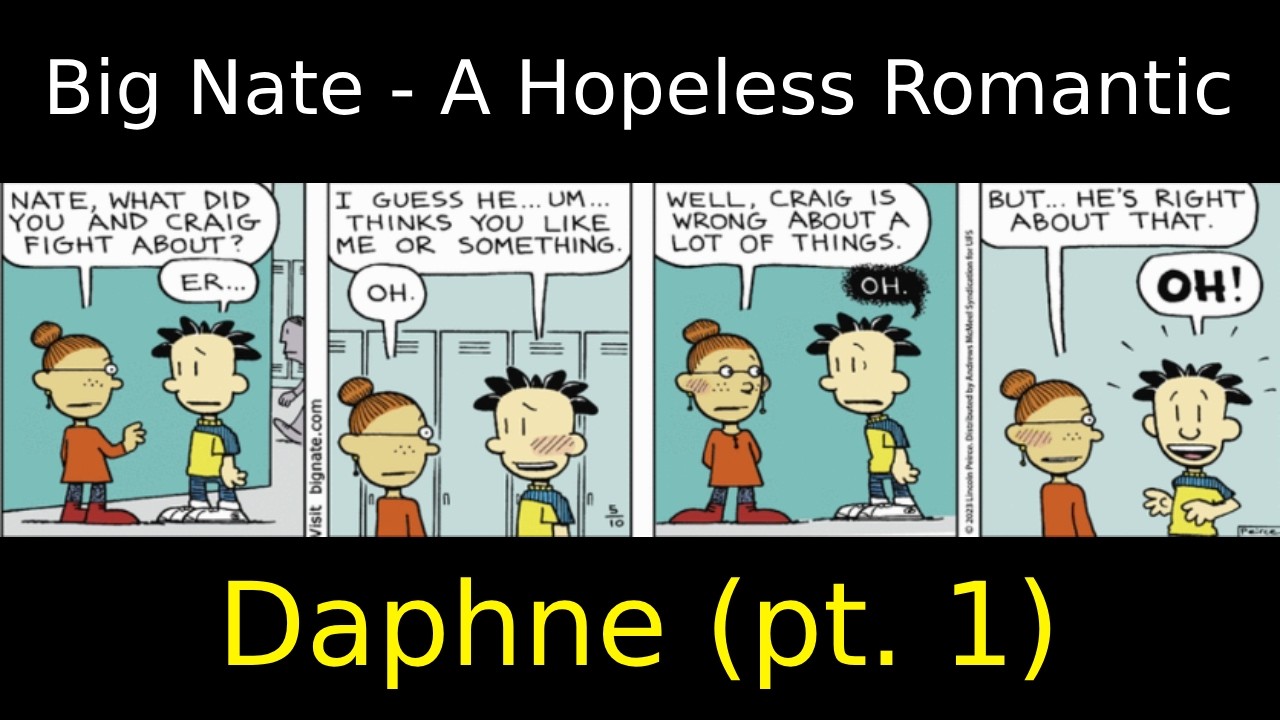 Big Nate - A Hopeless Romantic | Daphne (#1)