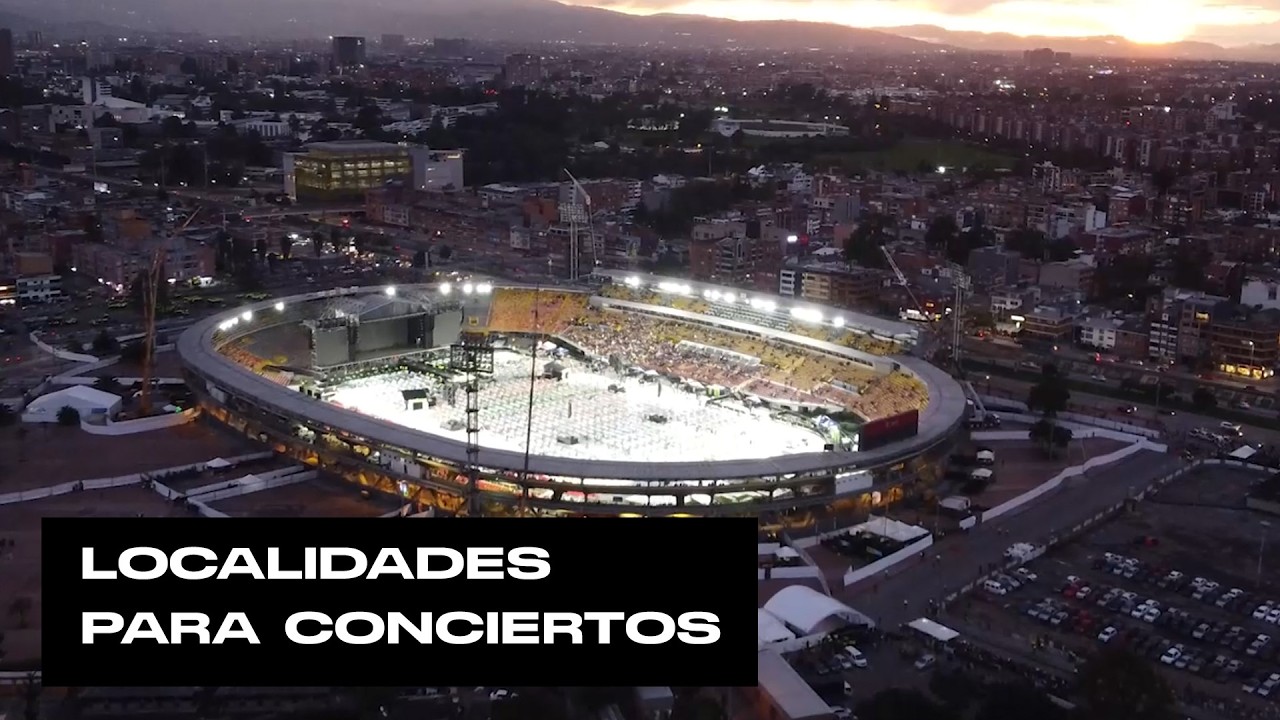 Así son las localidades del Estadio 'El Campín' y las preventas para conciertos