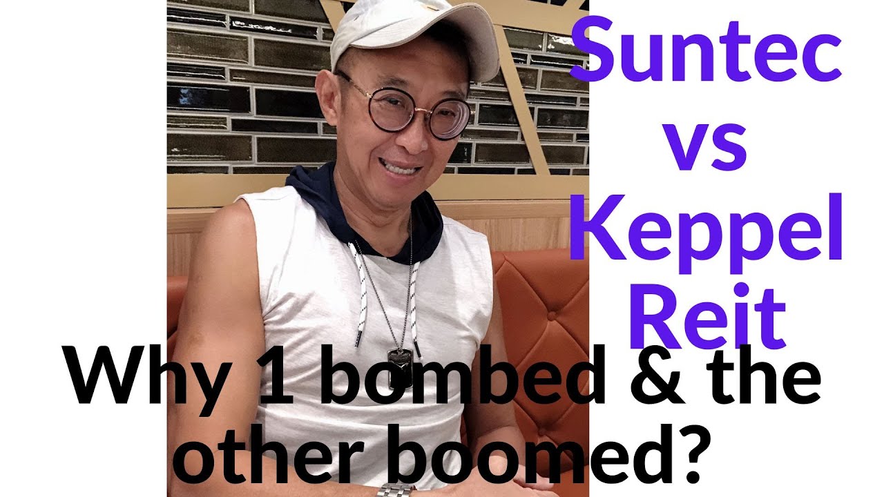 Suntec Reit vs Keppel Reit - Why 1 bombed and the other boomed last week?