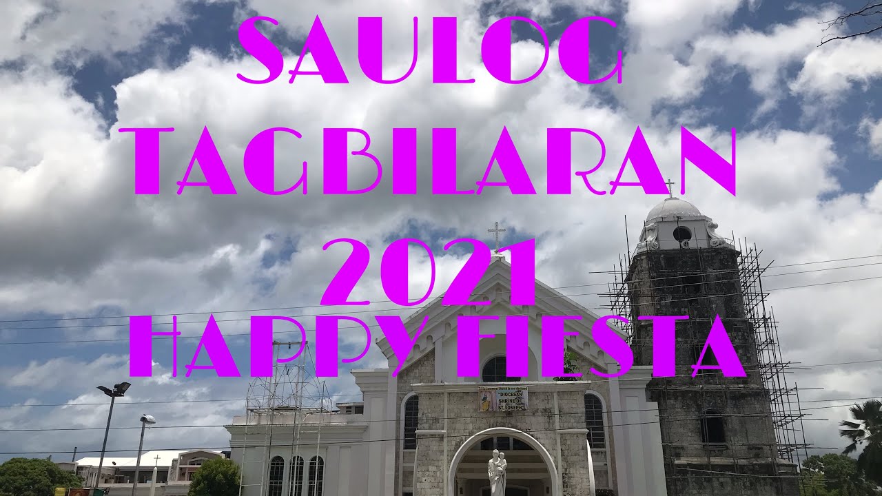 SAULOG TAGBILARAN 2021 | LIFE IS A FIESTA #lockdownfiesta #familyfiesta