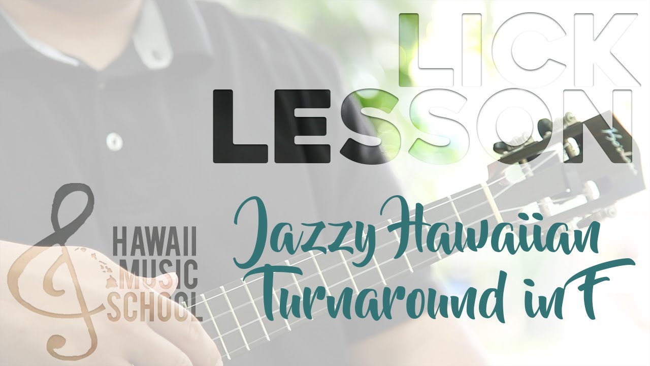 LICK LESSON - Jazzy Hawaiian Turnaround in F