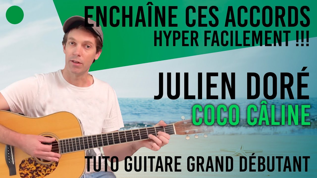 🟢 Enchaîne facilement les accords de guitare: Coco Câline | Julien Doré