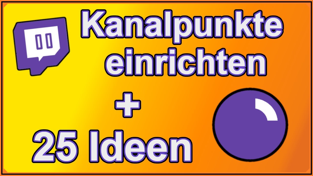 25 Ideen f&uuml;r deine Kanalpunkte + Kanalpunkte auf Twitch einrichten
