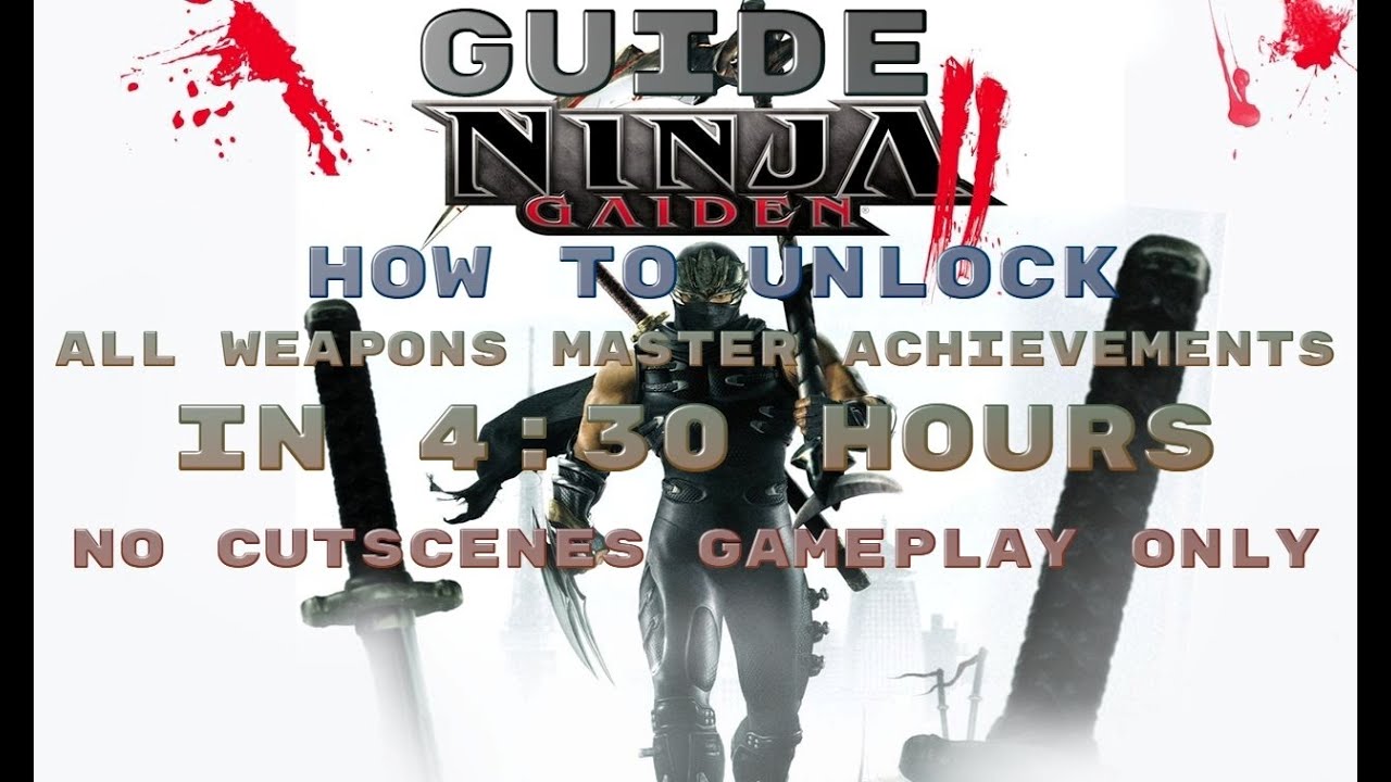 Ninja Gaiden II. XBOX 360. Guide Without Primary Weapons for Achievement Master Weapon (Инструкция)