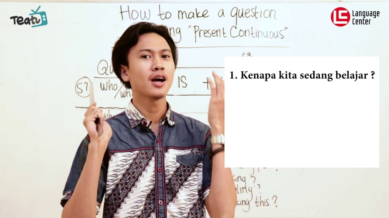 How to Make a Question by Using Present Continuous | TEATU with Mr Diaz - Kampung Inggris LC