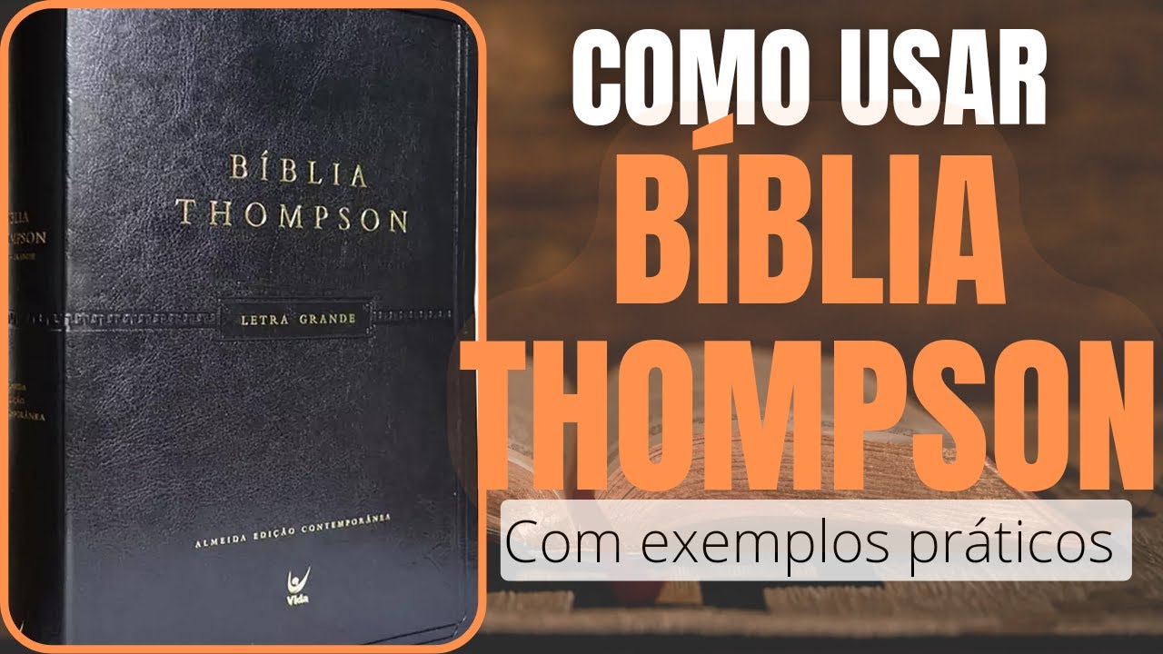 COMO USAR A BÍBLIA THOMPSON | (EXEMPLOS PRÁTICOS)📚