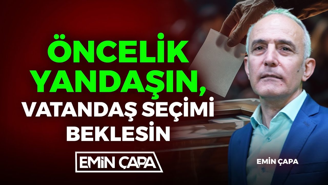 #CANLI Öncelik Yandaşın, Vatandaş Seçimi Beklesin | Emin Çapa