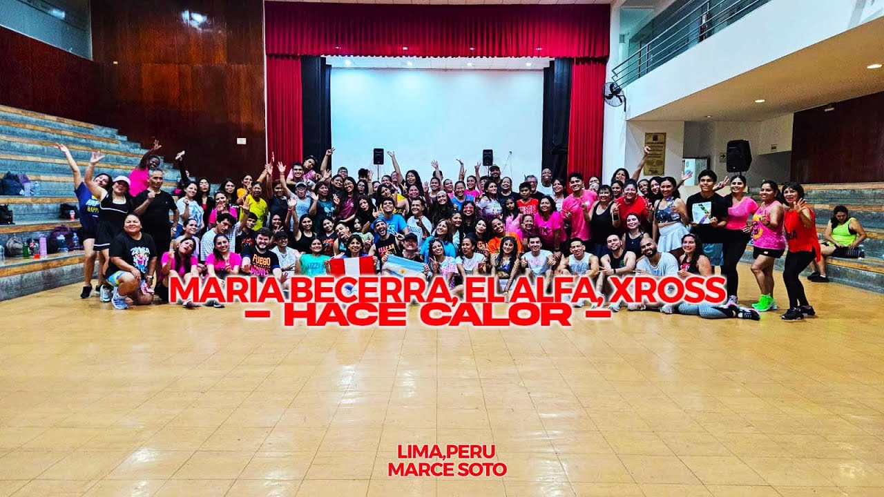 Maria Becerra, El Alfa, XROSS - HACE CALOR - COREO MARCE SOTO - LIMA, PERU