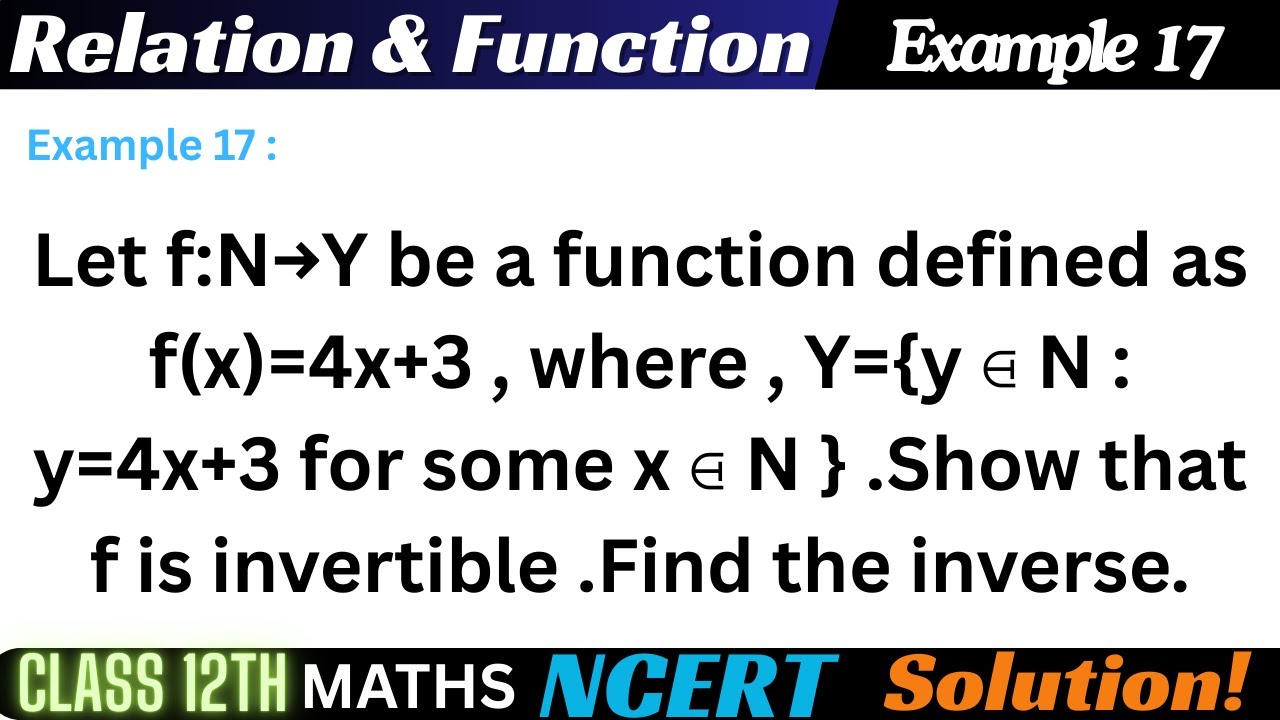 Example 17 Chapter1 Relation & Function Class 12 Math | Example 17 Class12 Ch 1 NCERT Maths