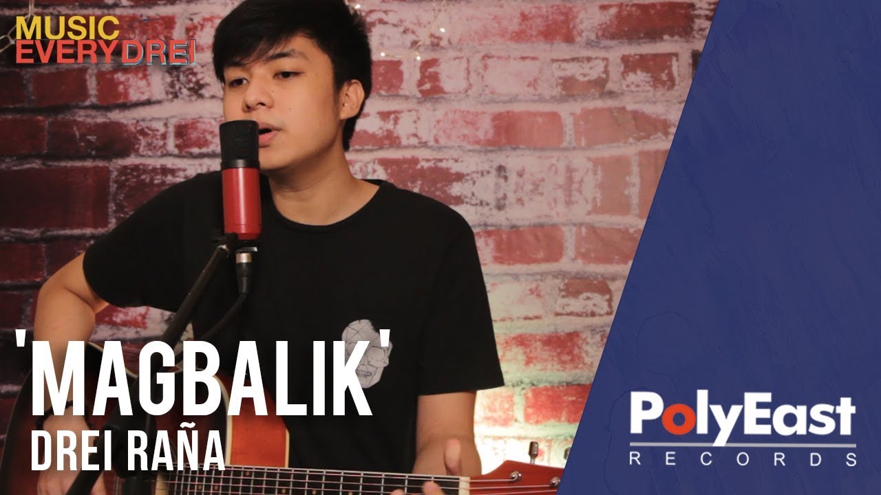Drei Raña - Magbalik | Music EveryDREI