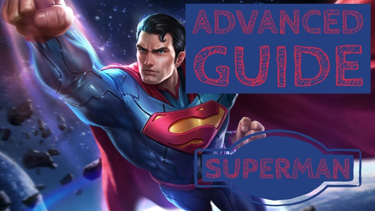 How to Win: Advanced Superman Game-play Guide - Arena of Valor