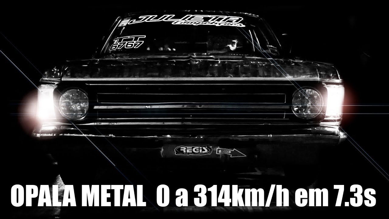 OPALA METAL - PARANORMAL 0 a 314km/h em 7.3s RECORDE