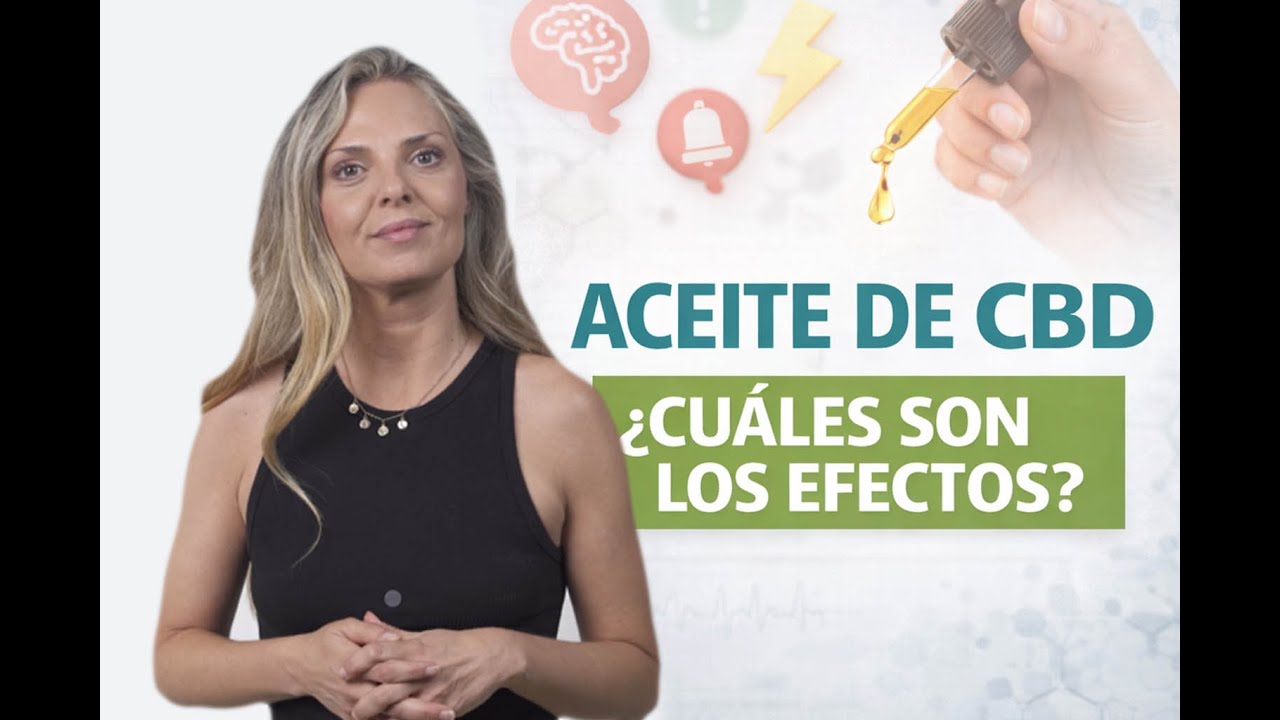 &iquest;Qu&eacute; Efectos Tiene el Aceite de CBD? Gu&iacute;a Informativa