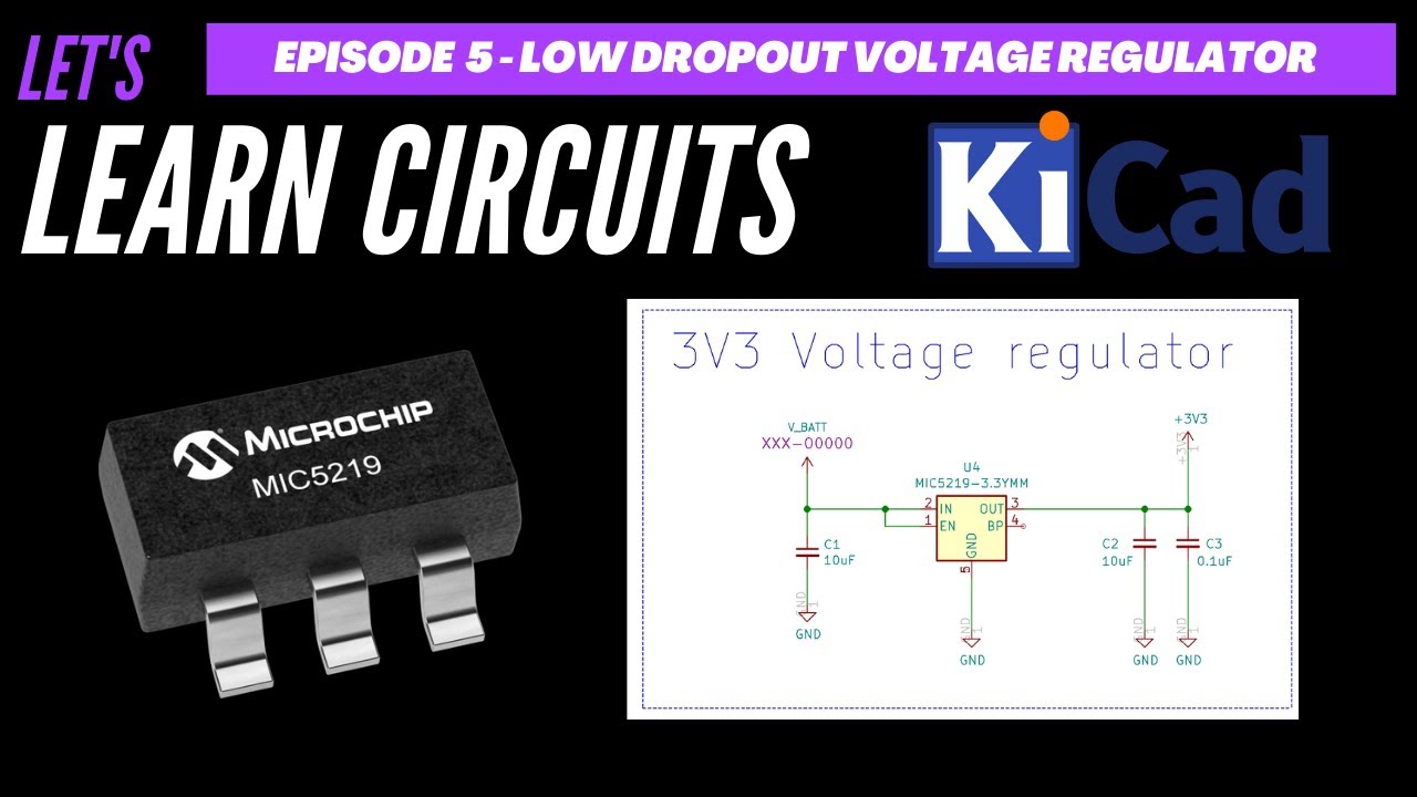 Let's Learn Circuits in KiCad #5 - LDO Voltage regulator