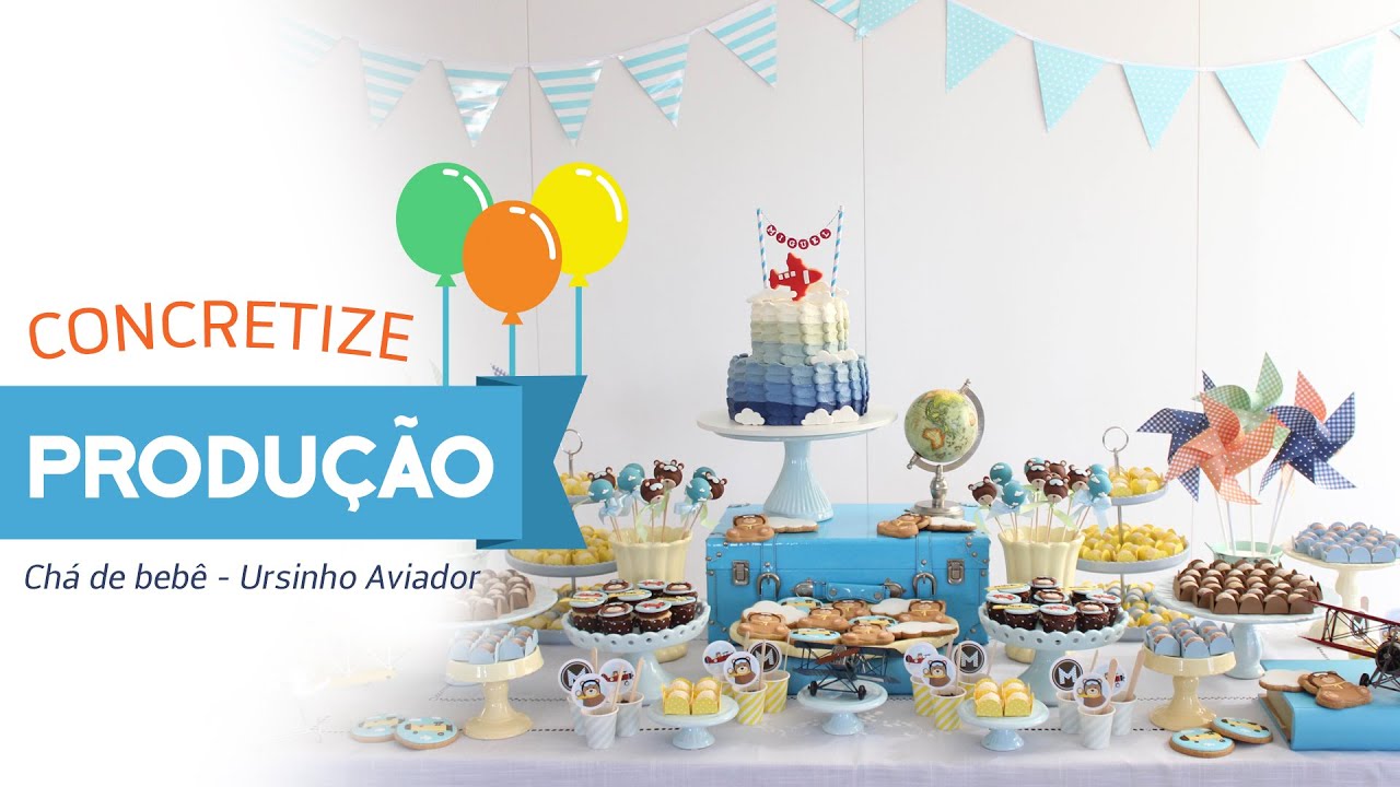 Como produzir uma festa - Chá de bebê tema Ursinho Aviador