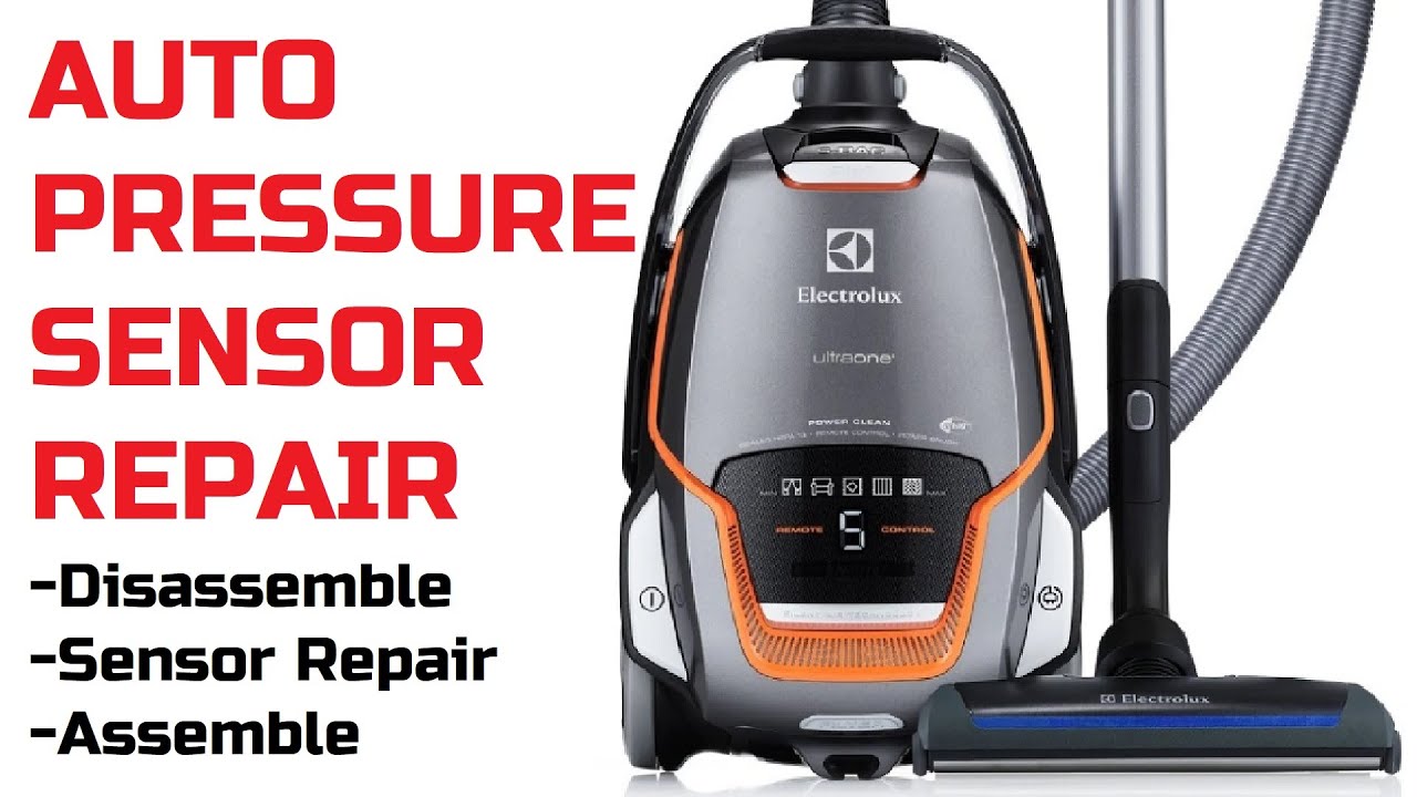 Electrolux/AEG Vacuum Cleaner Ultra/UltraOne/Quattro Auto Pressure Sensor Repair