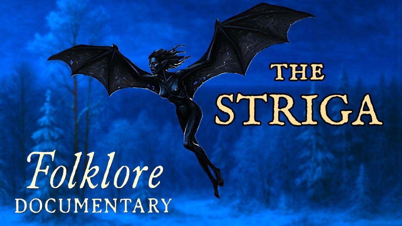 Unveiling the Striga: Dark Folklore of Eastern Europe