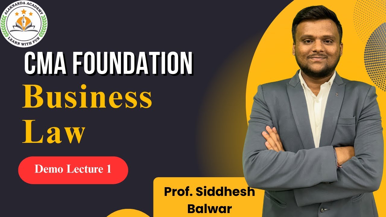 CMA Foundation | Business Law | Demo Lec 1| Prof. Siddhesh Balwar
