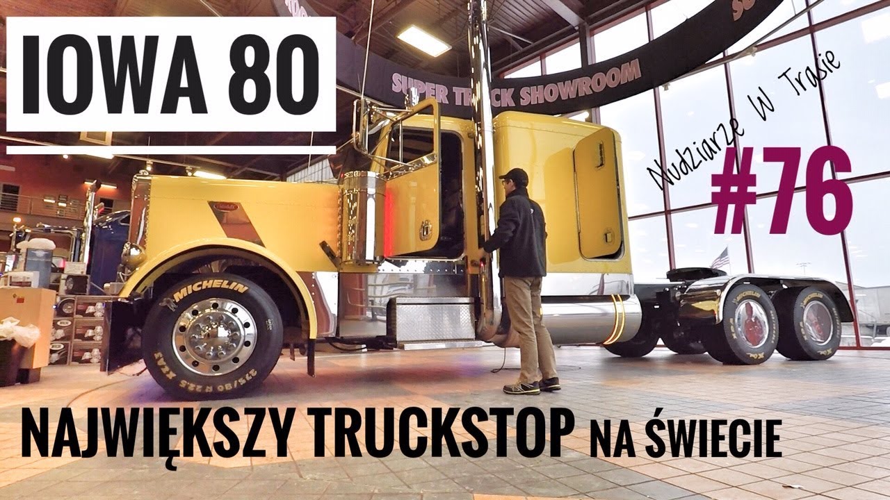 IOWA 80 - największy truckstop na świecie - Nudziarze W Trasie #76