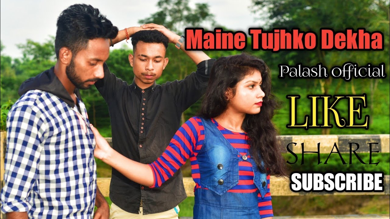 Maine Tujhko Dekha || New Romantic Video | Palash official 2021