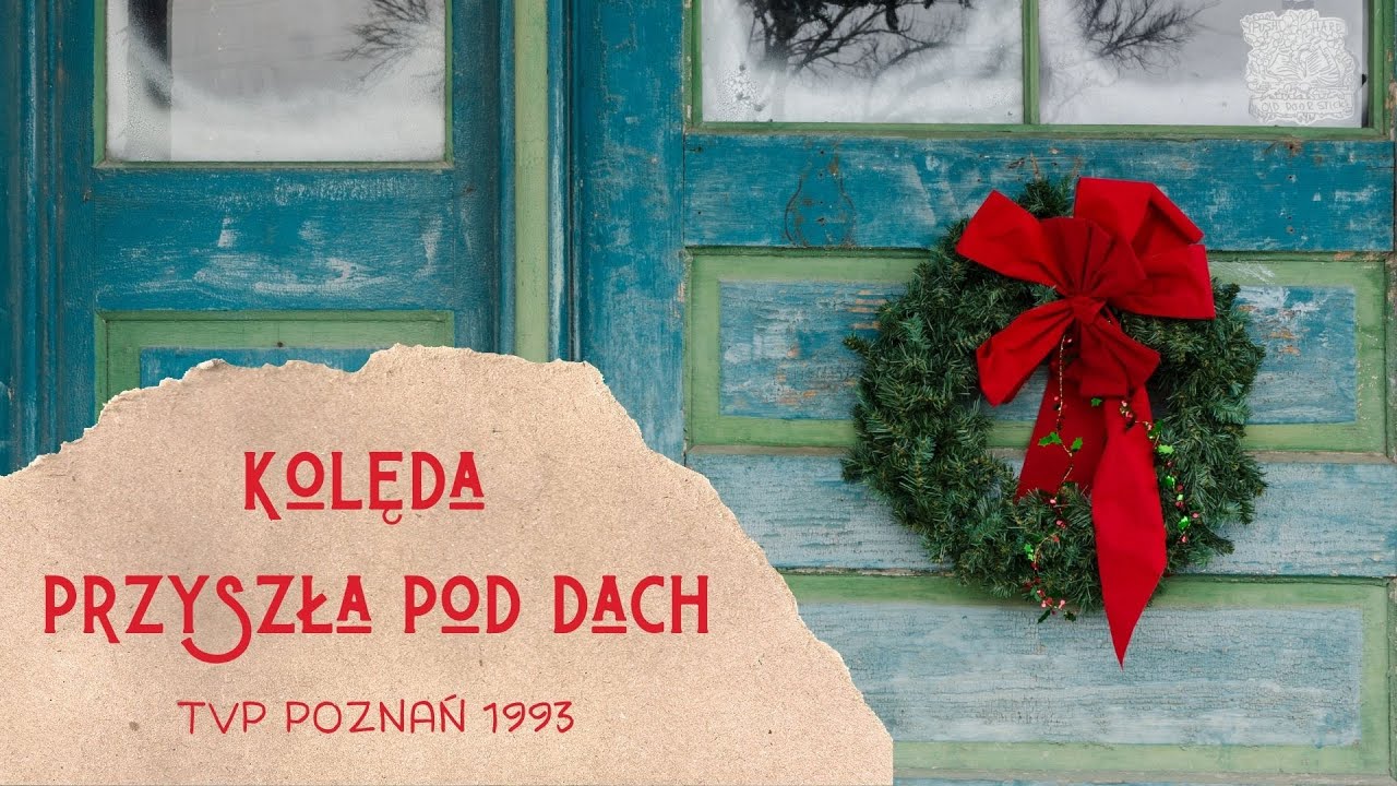 Kolęda przyszła pod dach : TVP Poznań 1993