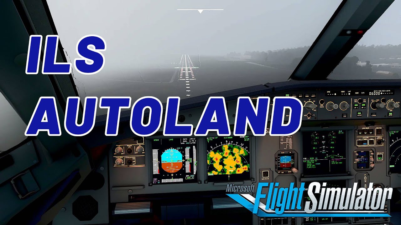 Flight Simulator 2020 | TUTORIAL ILS e AUTOLAND EXPLICADO AIRBUS A320neo FlyByWire