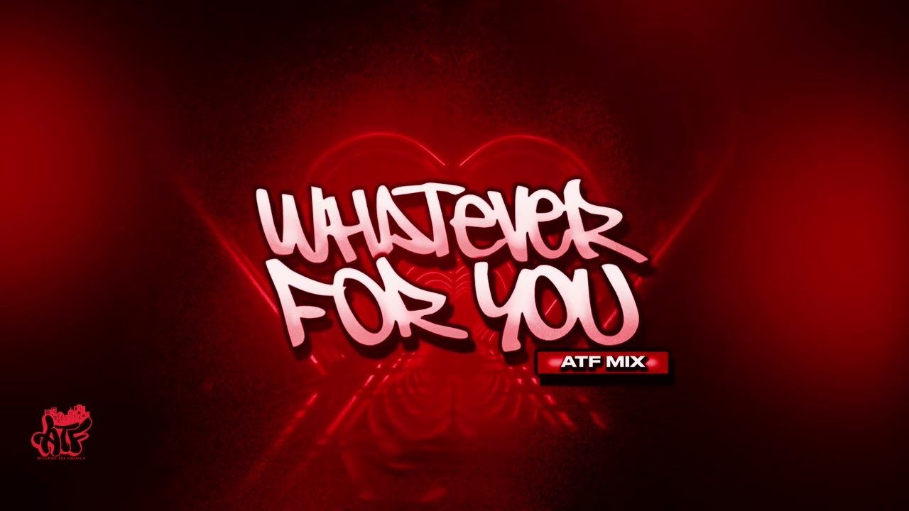 What Ever For You - NTG x Bay Swag [ATF mix (feat. Capella Grey x Vina Love x Jaewon)]