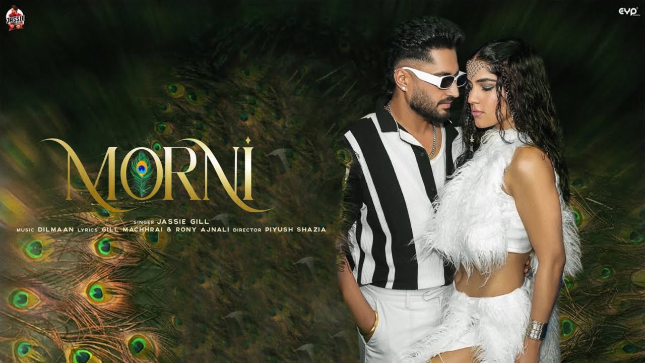 Morni Song - Jassie Gill | Aveera Singh Masson | New Song | Gillorious | New Punjabi Song 2025 |