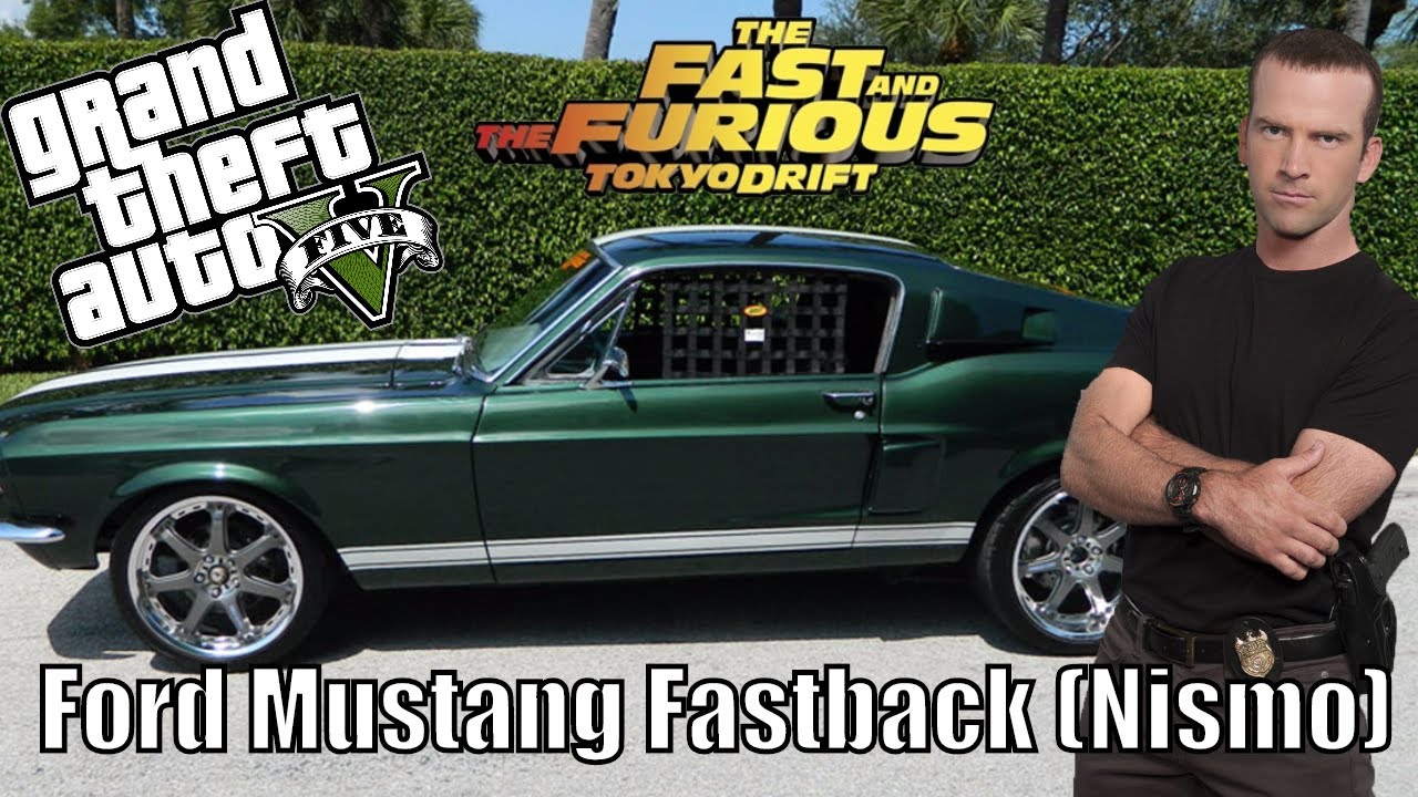 FAST AND FURIOUS TOKYO DRIFT DANS GTA5 : AVOIR LA FORD MUSTANG FASTBACK NISMO DE SEAN - Mrjksaw