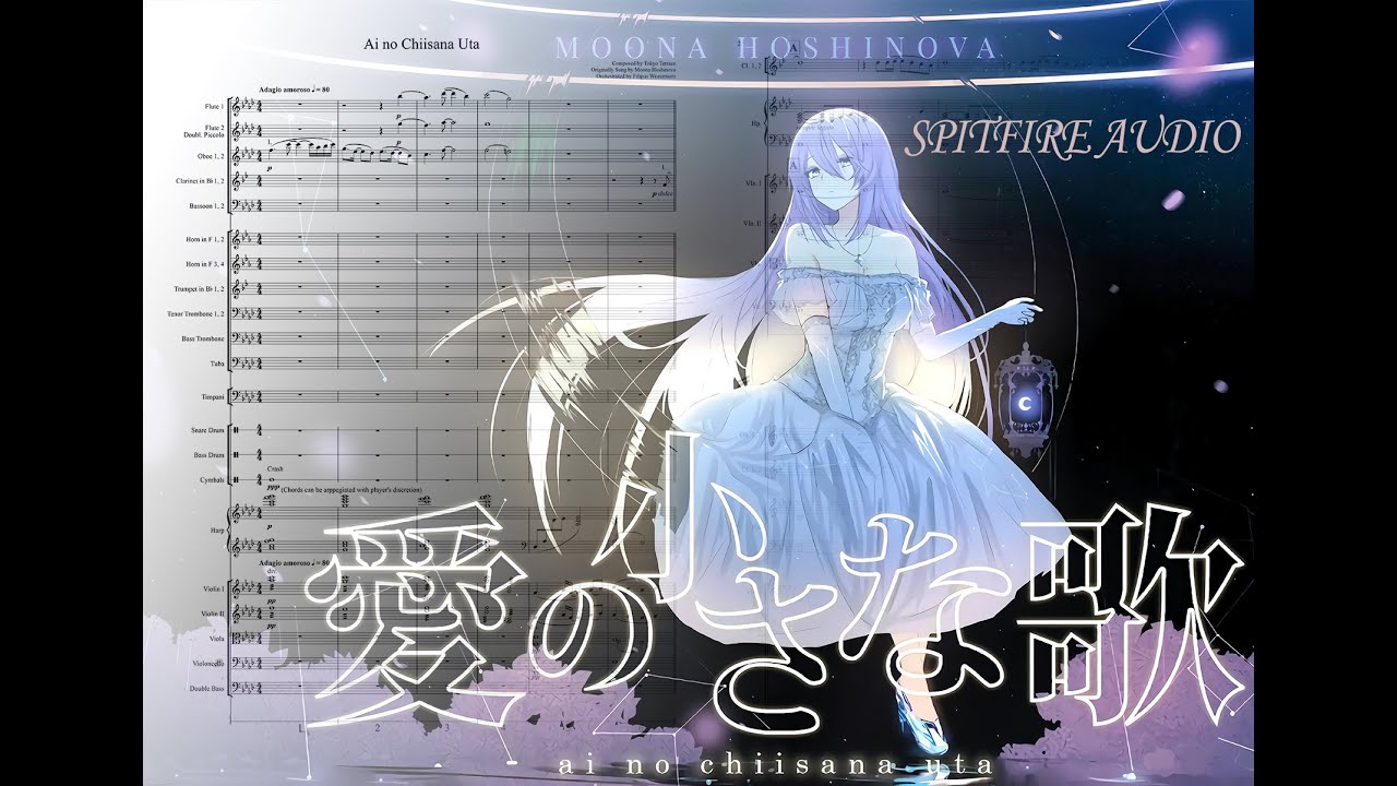 [Orchestra Cover] Moona Hoshinova - Ai no Chiisana Uta (Spitfire Audio Version)