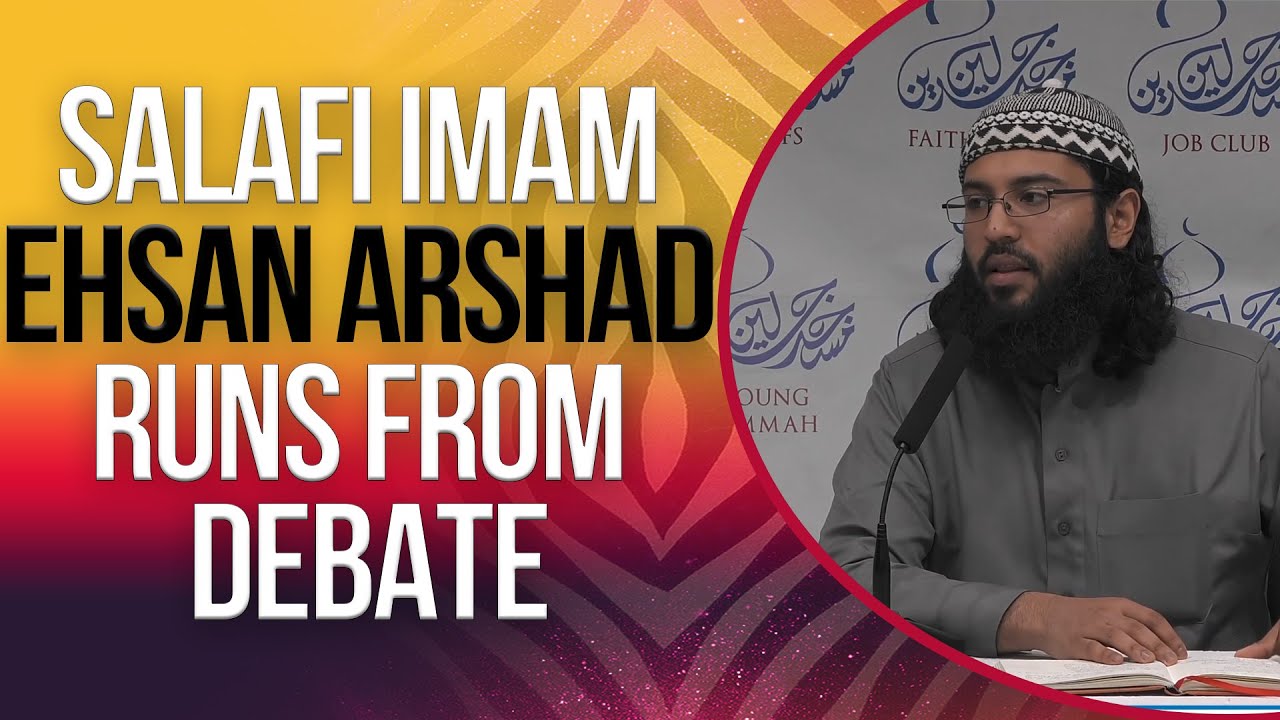 Part 2: Salafi Imam Ehsan Arshad Runs From Debate