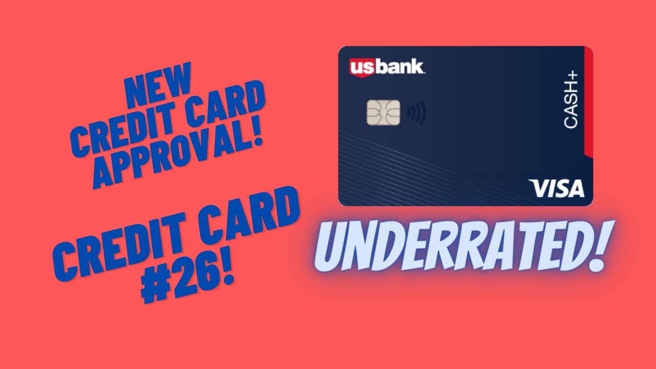 US Bank Cash Plus Card - New Credit Card Approval!
