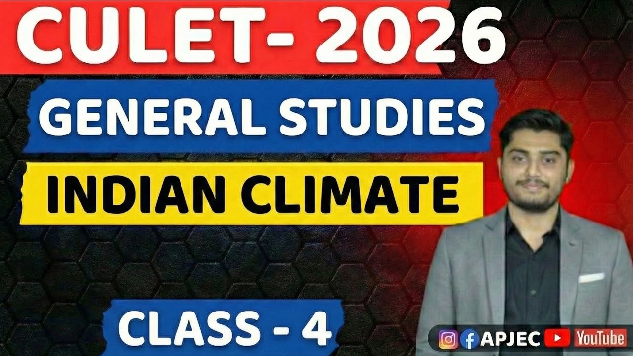 CULET 2026 Preparation | General Studies: Indian Climate | Class 4