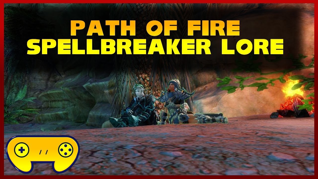 Guild Wars 2 Path of Fire - Spellbreaker Lore