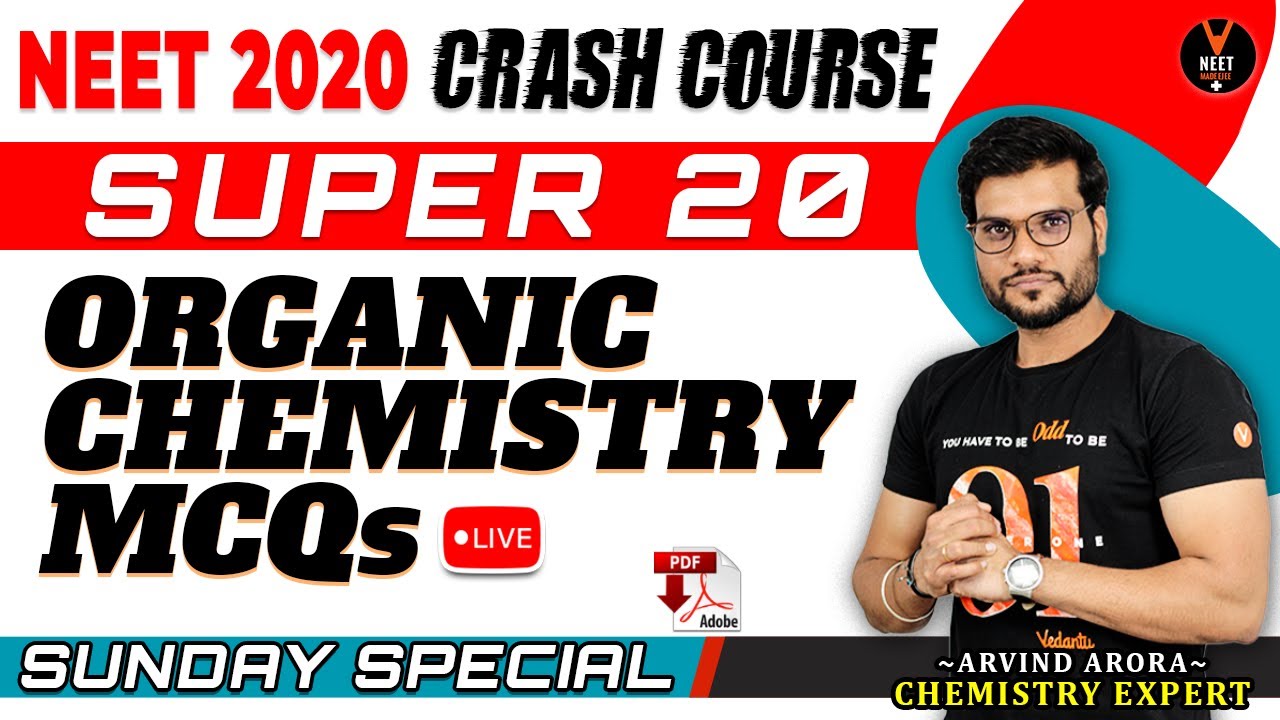 Organic Chemistry | Super 20 NEET Chemistry MCQ | Crash Course NEET 2020 Preparation | Arvind Arora