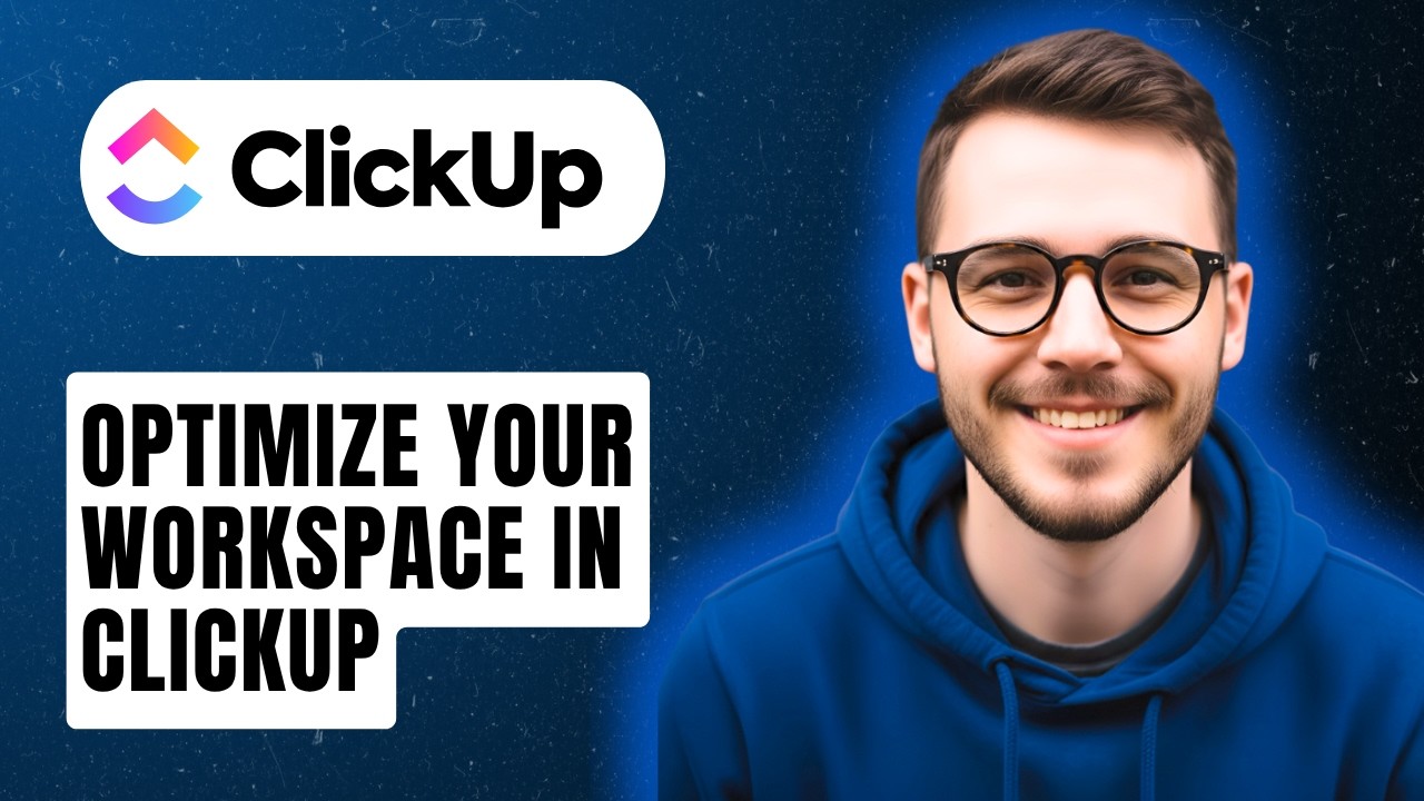 How To Optimize Your Workspace In Clickup [2026 Guide]