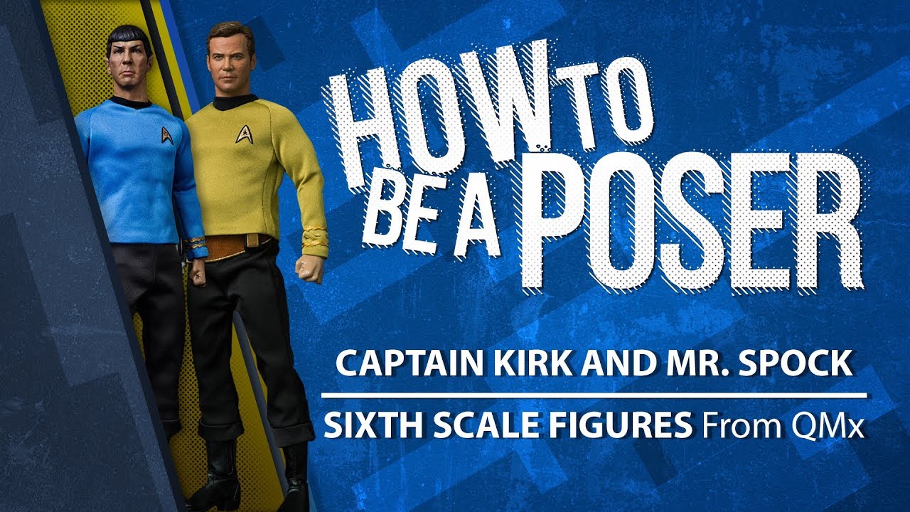 How to be a Poser - QMx's Captain Kirk and Mr. Spock