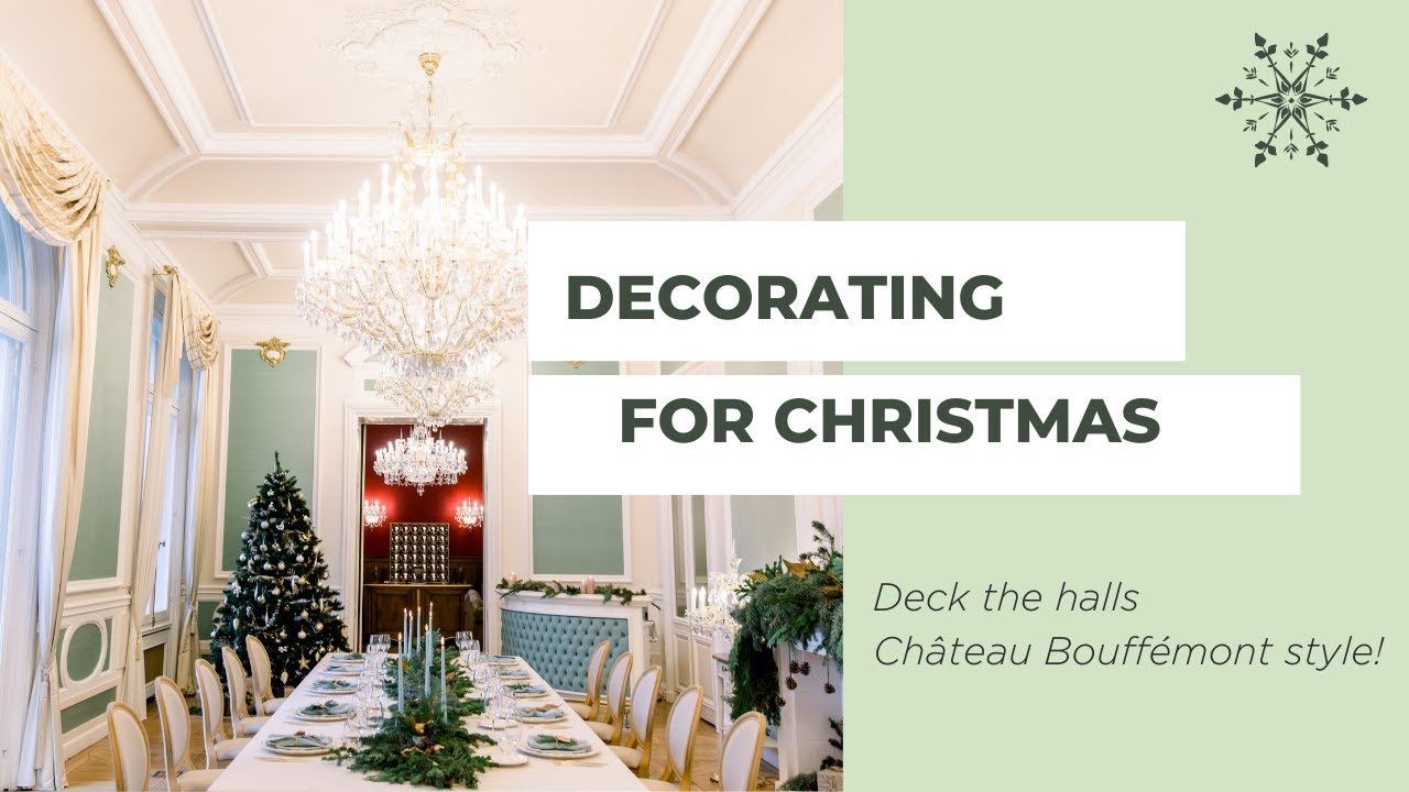 Christmas Decorations with Château Bouffémont
